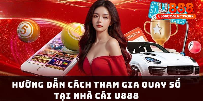 5 bước để tham gia xổ số U888 nhanh chóng